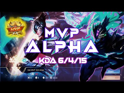 MVP ALPHA LAKAS MAKAASSIST, KDA 6/4/15 ALPHA GAMEPLAY / MOBILE LEGENDS