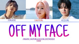 Download lagu JUNGKOOK (BTS), CHAEYOUNG (TWICE) & HEESEUNG(ENHYPEN) - OFF MY FACE (JUSTIN BIEBER COVER) LYRICS mp3 Download lagu JUNGKOOK (BTS), CHAEYOUNG (TWICE) & HEESEUNG(ENHYPEN) - OFF MY FACE (JUSTIN BIEBER COVER) LYRICS mp3
