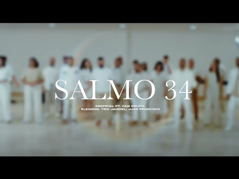 Salmos 34 | ​GB ft. ‪@triojahdiel‬ ‪@casigrupo‬ ‪@JuanFranciscoMinistry‬ ‪@GrupoElegidosOficial‬