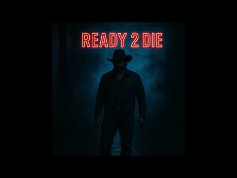 Ready 2 Die