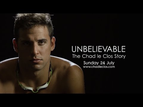 UNBELIEVABLE: The Chad le Clos Story - Official Trailer 1 (2016)
