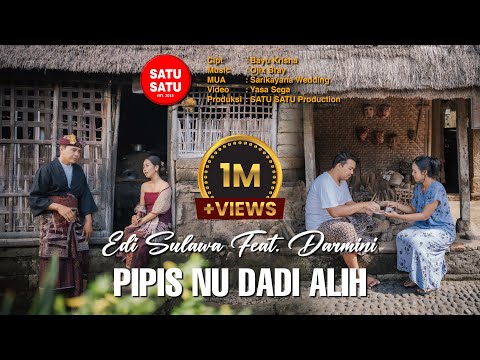 Edi sulawa ft Darmini - PIPIS NU DADI ALIH ( official music video)