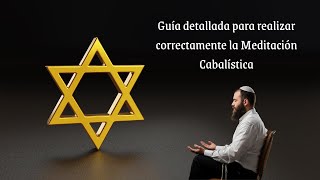 Guía detallada para realizar la Meditación Cabalística