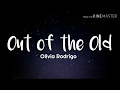 Olivia Rodrigo Out Of The Old Lyrics