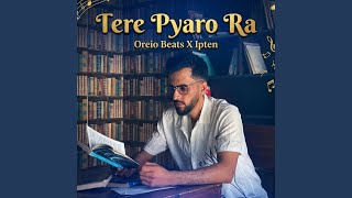 Download lagu Tere Pyaro Ra mp3