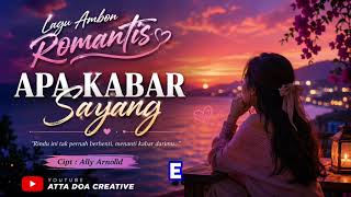 Download lagu Lagu Ambon Romantis APA KABAR SAYANG @attadoacreative  mp3