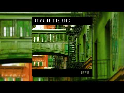 Down To The Bone - Umph! [Official Audio]