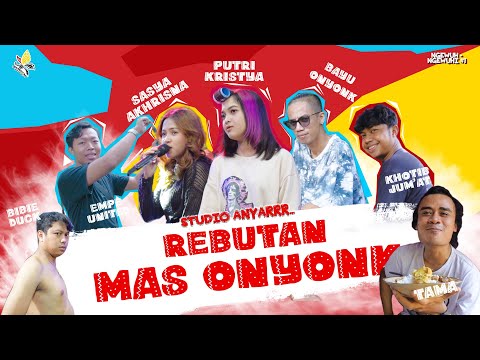 Duo SaPu (Sasya x Putri) rebutan Mas Onyonk, tim Produksi Panik!!! | NGEWUH-NGEWUHI #1
