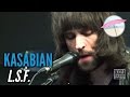 Kasabian - L.S.F. (Live at the Edge) 