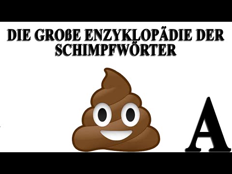 Die große Enzyklopädie der Schimpfwörter - Buchstabe A