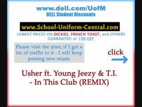 Love In This Club ( REMIX) - Usher, T.I. & Young Jeezy