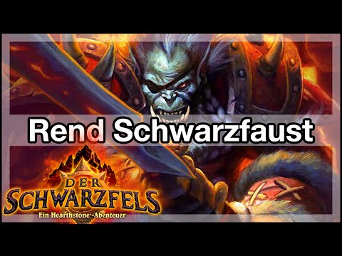 Hearthstone Der Schwarzfels - Rend Schwarzfaust - (Deutsch / German)