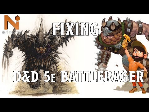 Fixing the D&D 5e Battlerager Barbarian | Nerd Immersion