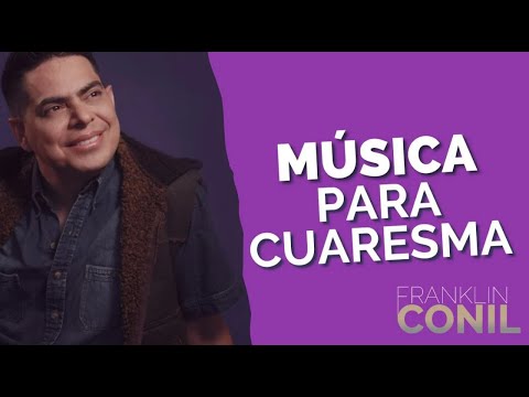 Una hora de Musica para Cuaresma