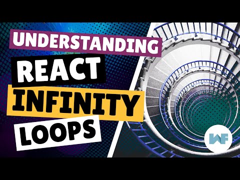 Understanding React Infinity Loops