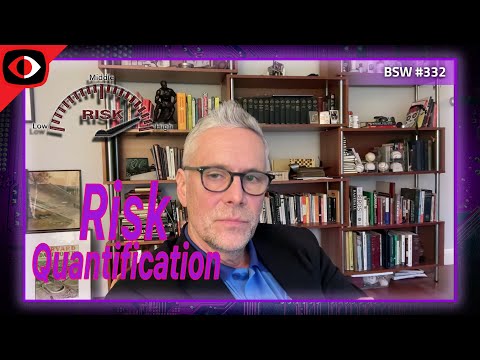 Cyber Risk Management Starts with Risk Quantification - Padraic O'Reilly - BSW #332