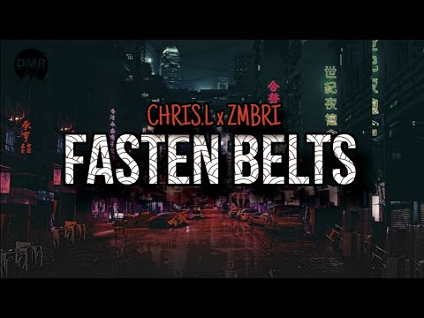 Chris.L x Zmbri - Fasten Belts (Original Mix)