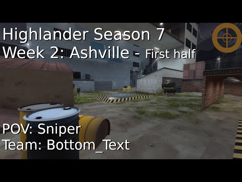 TF2 | Competitive ~ RGL Highlander Season 7 - Sniper - Ashville Pt.1
