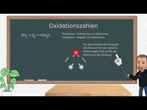 Oxidation - Reduktion - Redoxreaktionen Teil 2 - Oxidationszahlen mit abschließender Übungsaufgabe