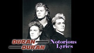 Duran Duran - Notorious LYRICS