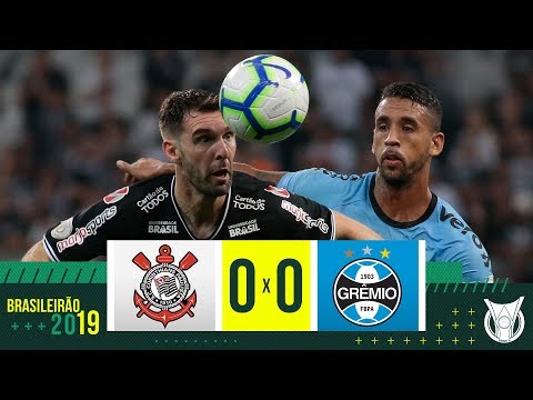 Corinthians 0 x 0 Grêmio - Melhores momentos - Campeonato Brasileiro (11/05/2019)