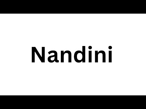 How to pronounce the Indian name Nandini like a native speaker.