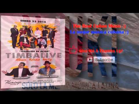 TimbaLive  -  Gasoliva De Avion Medley 2016 (Ft Roberton & Los 4)