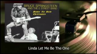 Bruce Springsteen - Linda Let Me Be The One