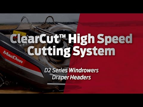 ClearCut™ High Speed Cutting System - MacDon D2 Series Windrower Draper Headers