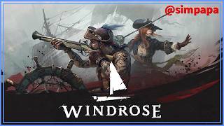 #01【Windrose】オープンワールド海賊クラフトサバイバルゲーム【ゲーム実況】