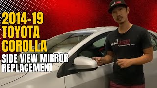 How to Replace a 2014-2019 Toyota Corolla Side View Mirror | Easy DIY Guide by ReveMoto