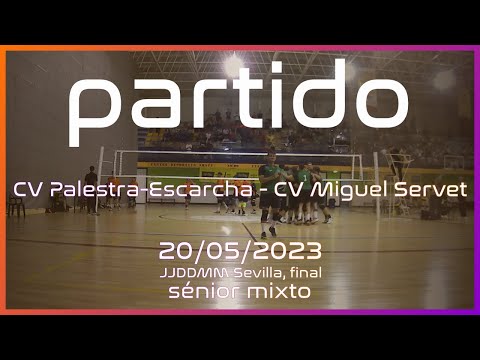 FINAL Sénior mixto voleibol Sevilla 2022/2023. Miguel Servet - CV Palestra Escarcha [COMPLETO]