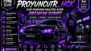 Car Parking Multiplayer 4.9.9 Premium SCRİPT | ProyuncuTR_hck