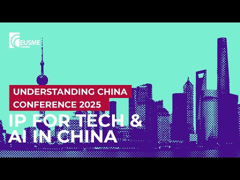 IP for Technology and AI in China: 2025 Understanding China Conference