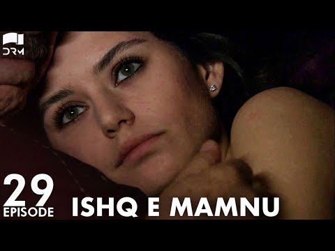 Ishq e Mamnu - Episode 29 | Beren Saat, Hazal Kaya, Kıvanç | Turkish Drama | Urdu Dubbing | RB1Y