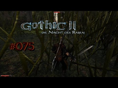 Let´s Play Gothic II DNdR Minimod Balance 075  – Auf zu den Banditen