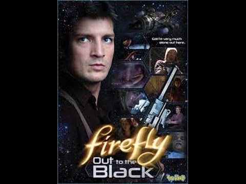 The Purge: # 1078 Firefly: Out to the Black: If Firefly was a luck fest of math, this would be it. 