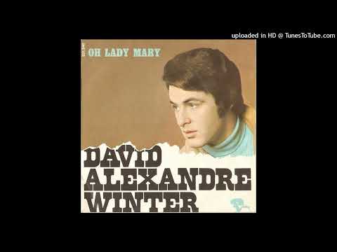 01  David Alexandre Winter - Oh lady Mary (stereo)