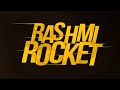 Rashmi Rocket Official Trailer A ZEE5 Original Film Premieres 15th Oct 2021 On ZEE5