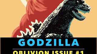 Godzilla Oblivion. Issue #1 Review