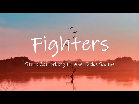FIGHTERS - Sture Zetterberg feat. Andy Delos Santos || Lyrics / Lyric Video