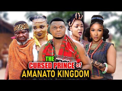 THE CURSED PRINCE OF AMANATO KINGDOM SEASON 1&2 - UGEZU J UGEZU  2023 LATEST NOLLYWOOD EPIC MOVIE