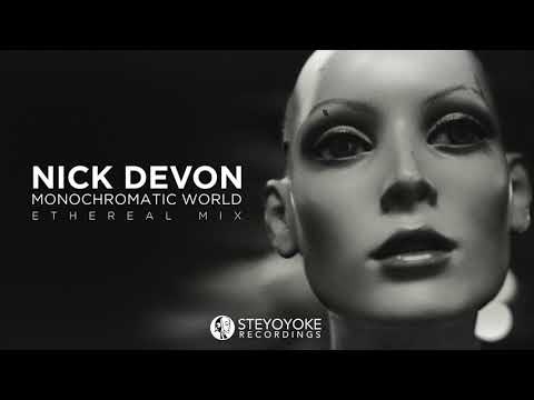 Nick Devon - Monochromatic World : Ethereal Mix