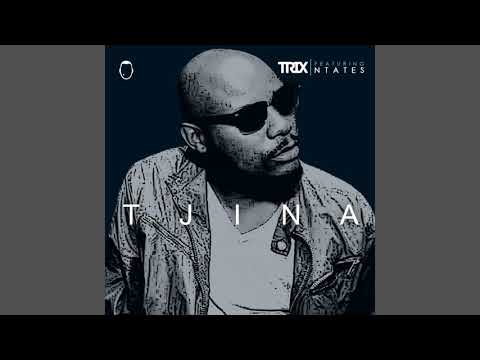 Trix ft Ntates - Tjina (Original Mix) 1
