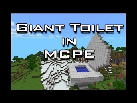 Giant Toilet in Minecraft PE