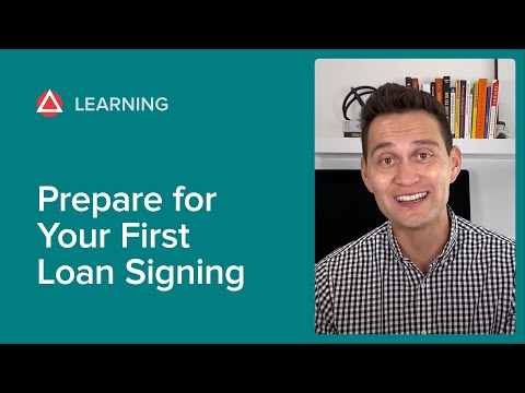 How to Prepare for Your First Loan Signing