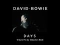 David Bowie - Days (Tribute Mix by Sébastien Bédé)