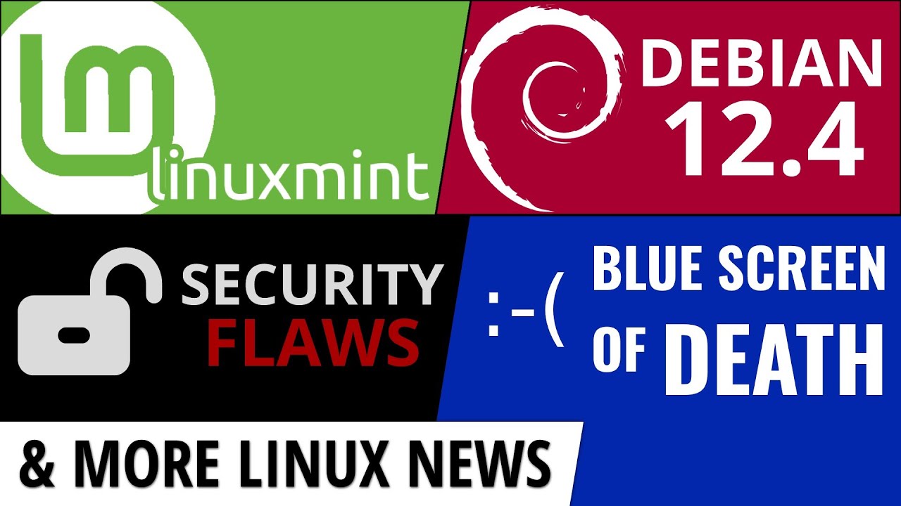 Linux Mint, Debian, Security Flaws, Linux Blue Screen of Death, Nextcloud & more Linux news