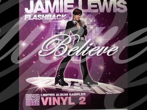 Jamie Lewis Feat Lisa Millett & Tanja Dankner -   "Believe"    (Album Mix)
