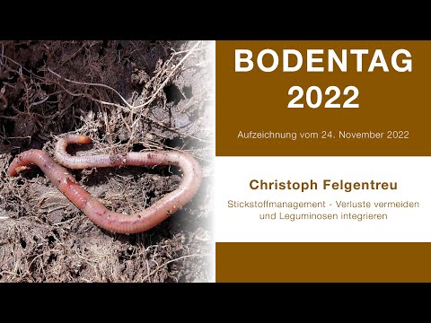 "Stickstoffmanagement - Verluste vermeiden und Leguminosen integrieren" | Christoph Felgentreu
